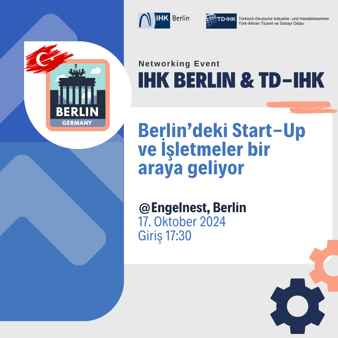 Berlin'deki Türk İş Dünyası, TD-IHK ve IHK Berlin ortaklığında düzenlenen networking akşamında bir araya geldi